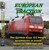 (HD-BluRay) The German Class 152 locomotives in action - 2008 to 2019