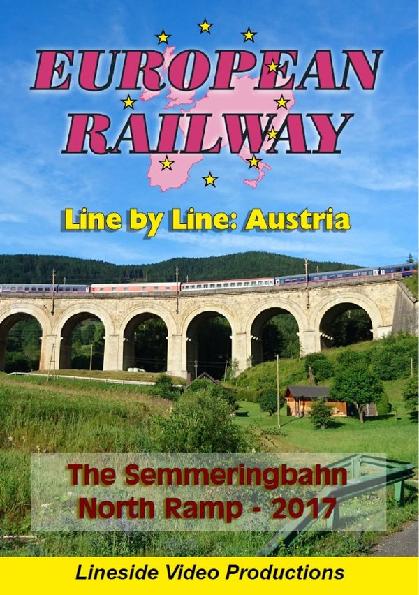 (Standard DVD) European Railway: Line by Line - Austria 'The Semmeringbahn 2017'.