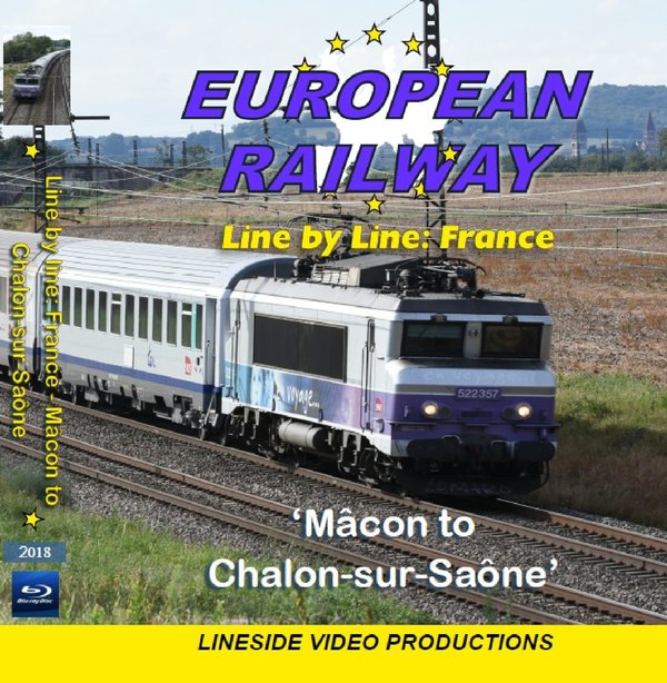 (HD Blu-Ray) Line by Line: France - Macon to Chalon-sur-Soane 2018